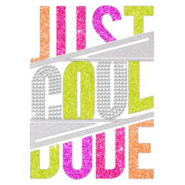 Just Cool Dude Glitter Heat Transfer